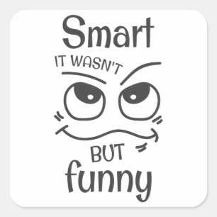 Sticker Carré C'était pas si drôle que ça.