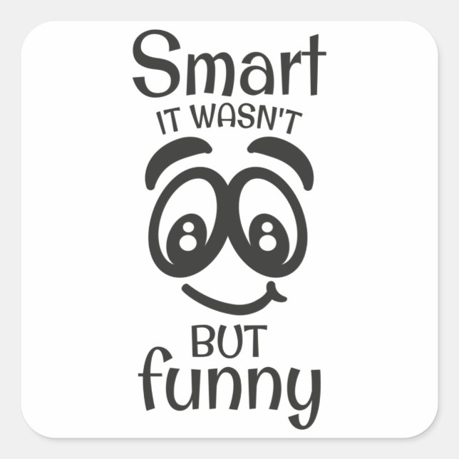 Sticker Carré C'était pas si drôle que ça. (Devant)