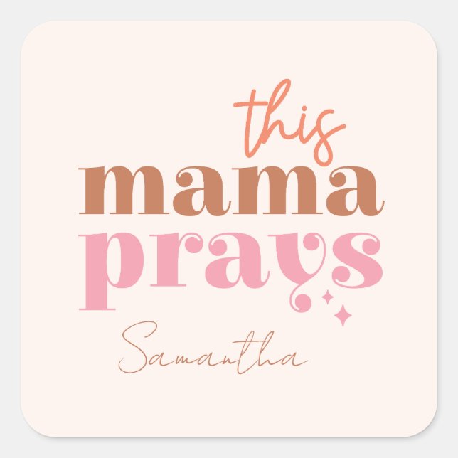 Sticker Carré Cette Mama prie - Rustic Boho Design (Devant)