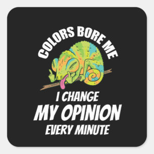 Sticker Carré Chameleon - Je Change Souvent D'Avis