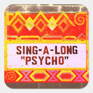 Sticker Carré Chanter un long métrage Psycho Marquis - Couleur