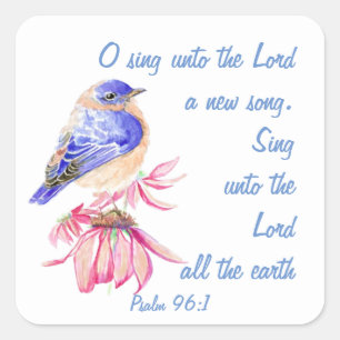 Sticker Carré Chantez une nouvelle chanson au seigneur, à