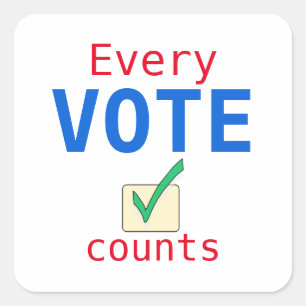 Sticker Carré Chaque vote compte une taille personnalisée Sticke
