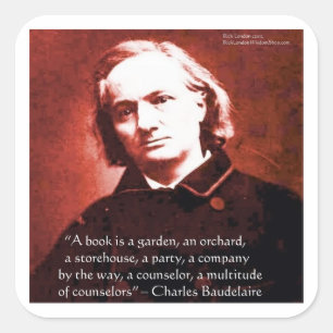Sticker Carré Charles Baudelaire "Un livre est" Citation de sage