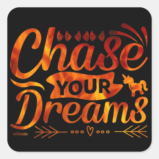 Sticker Carré CHASSEZ VOS RÊVES soumission motivationnelle cadea (Devant)