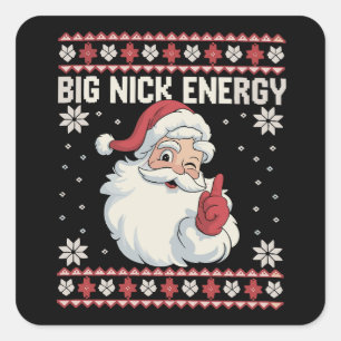 Sticker Carré Chemise de Noël laide de Santa Big Nick Energy