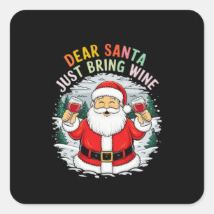 Sticker Carré Cher Père Noël, Apportez Juste Du Vin Drôle Cadeau