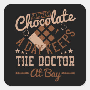 Sticker Carré Chocolat - Un Peu De Chocolat Par Jour