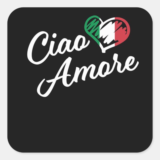 Sticker Carré Ciao Amore - Italie Bonjour amour en italien (Devant)