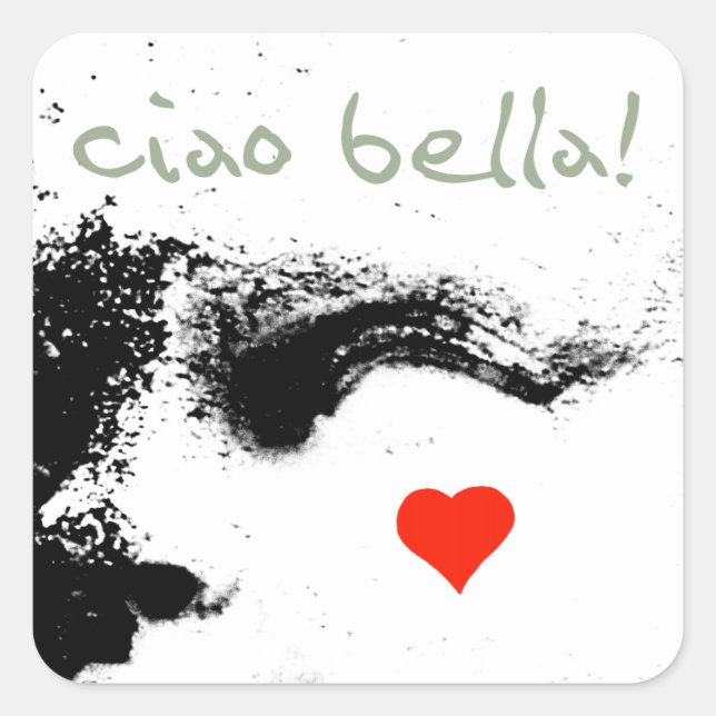 Sticker Carré ciao bella ! (Devant)