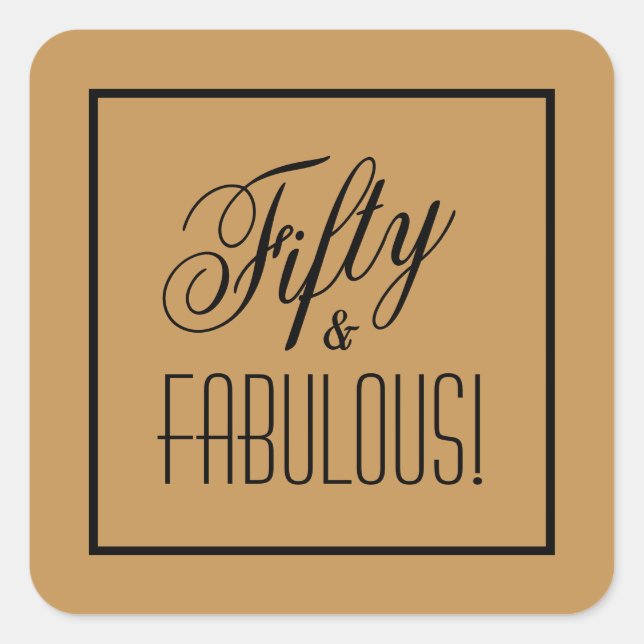 Sticker Carré Cinquante et FABULEUX ! Gold & Black 50e anniversa (Devant)