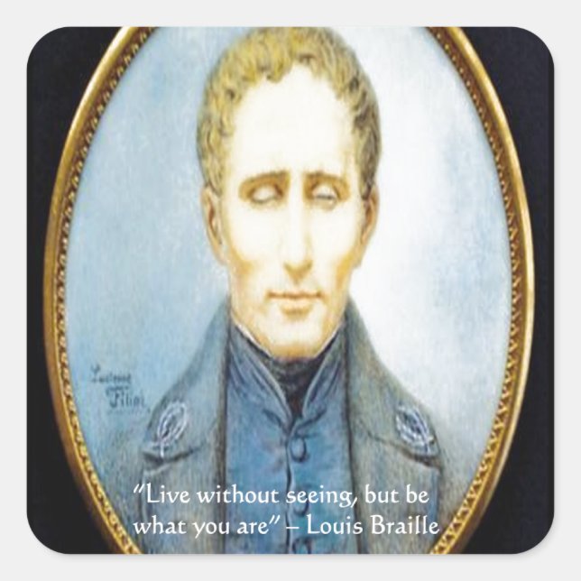 Sticker Carré Citation célèbre de Louis Braille (Devant)