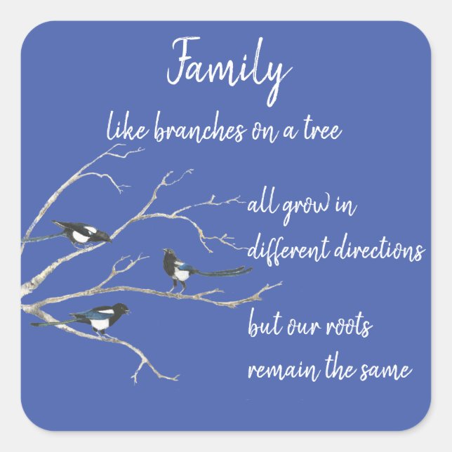 Sticker Carré Citation de famille inspirée Magpie Oiseau (Devant)