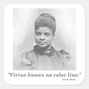Sticker Carré Citation de leader des droits civiques d'IDA B.