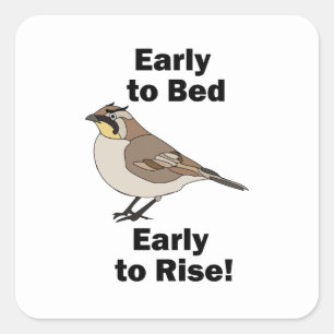 Sticker Carré Citation d'oiseau Alouette cornuée Se coucher tôt 