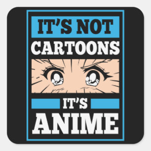 Sticker Carré Citation drôle d'Anime   Ce ne sont pas des dessin
