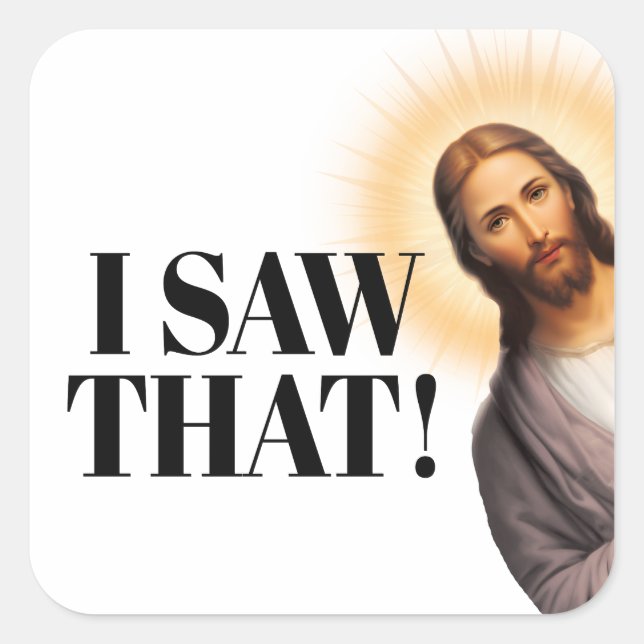 Sticker Carré Citation Drôle De Jésus - J'Ai Vu Ça (Devant)