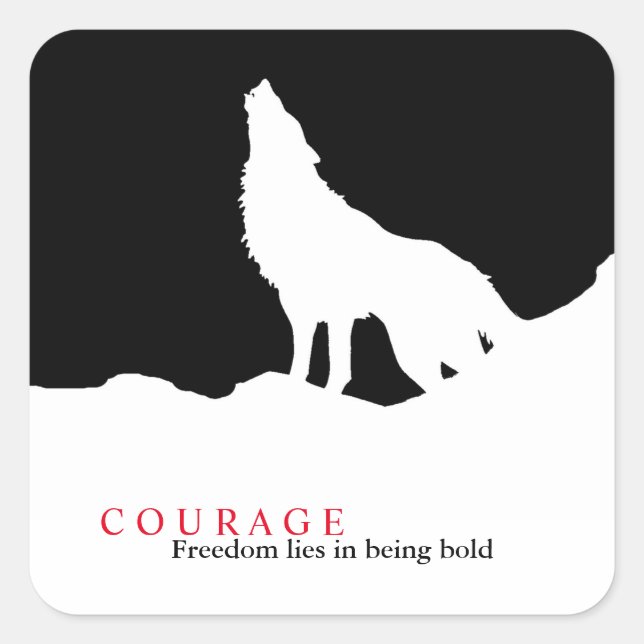 Sticker Carré Citation du loup de courage noir blanc (Devant)