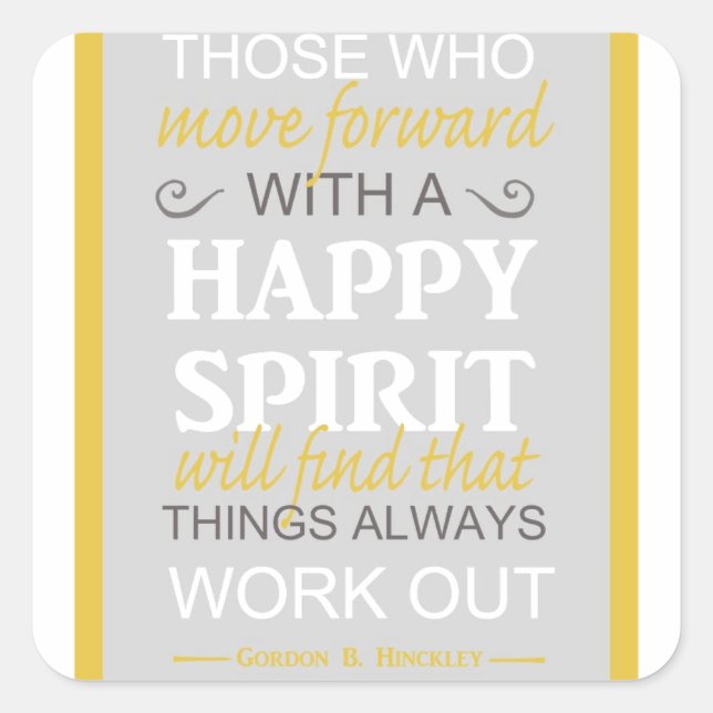 Sticker Carré citation inspirante gordon b hinckley lds (Devant)