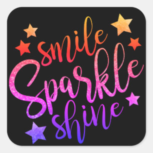 Sticker Carré Citation noire multicolore Smile Sparkle Shine