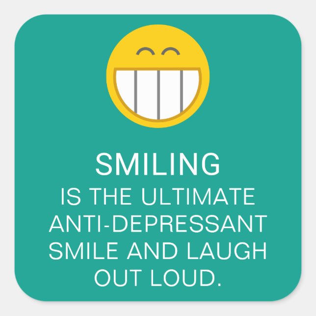 Sticker Carré Citation Souriante Motivationnelle Anti-Dépresseur (Devant)