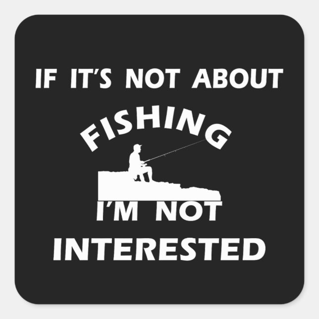 Sticker Carré citations amusantes sur les amateurs de pêche (Devant)