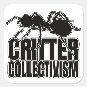 Sticker Carré Collectivisme Ants Ant Critter - Geek d'endtomolog