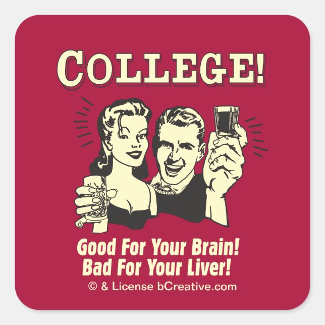 Sticker Carré College : Bon Pour Le Cerveau Mauvais Pour Le Foie (Devant)