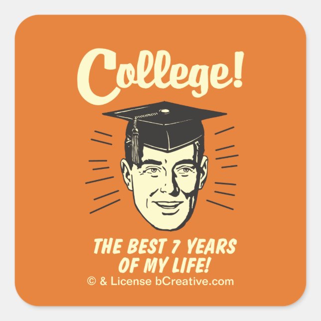 Sticker Carré Collège : Les 7 Meilleures Années De Ma Vie (Devant)