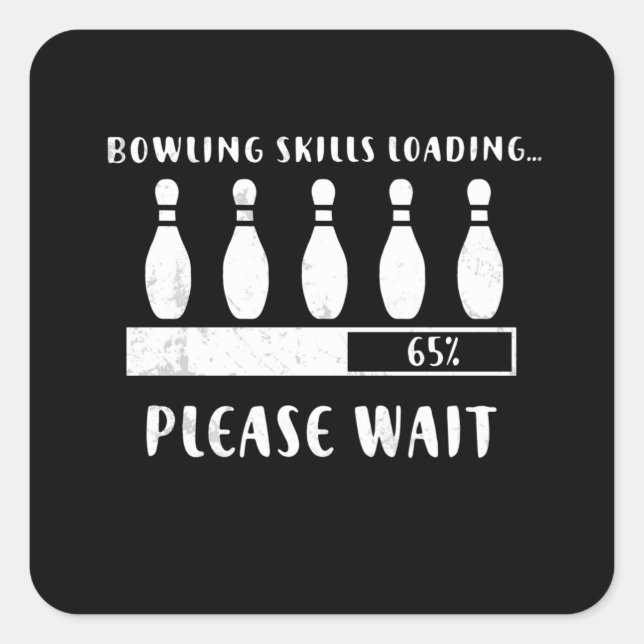 Sticker Carré Compétences de bowling Chargement Veuillez patient (Devant)