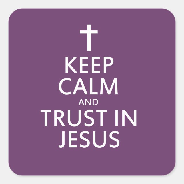 Sticker Carré Conserver le calme et la confiance en Jésus (Devant)