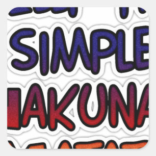 Sticker Carré Conserver Simple Hakuna Matata Art Print