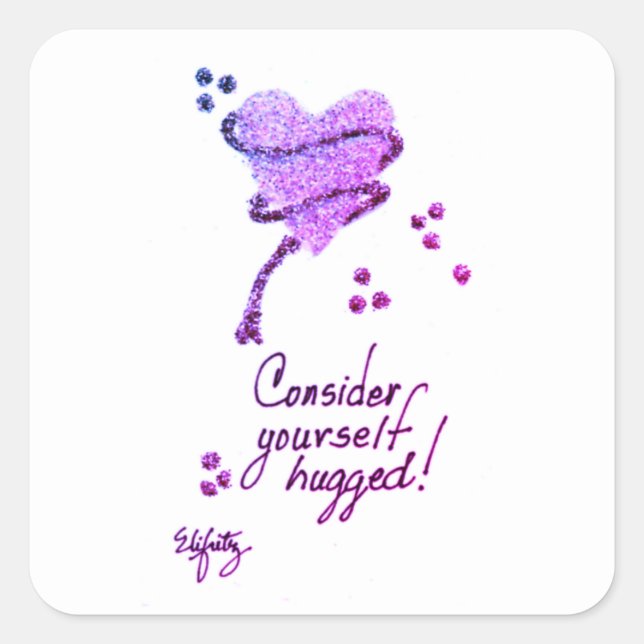 Sticker Carré Considérez-Vous Accroché Le Coeur Violet Dire (Devant)