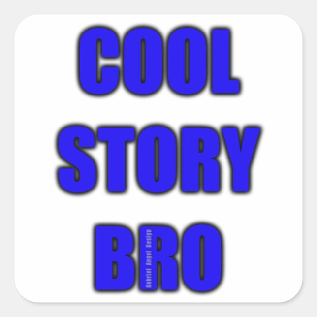 Sticker Carré Cool Story Bro (Devant)