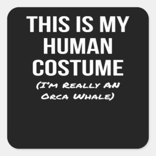 Sticker Carré costume humain im an orca baleine halloween cospla