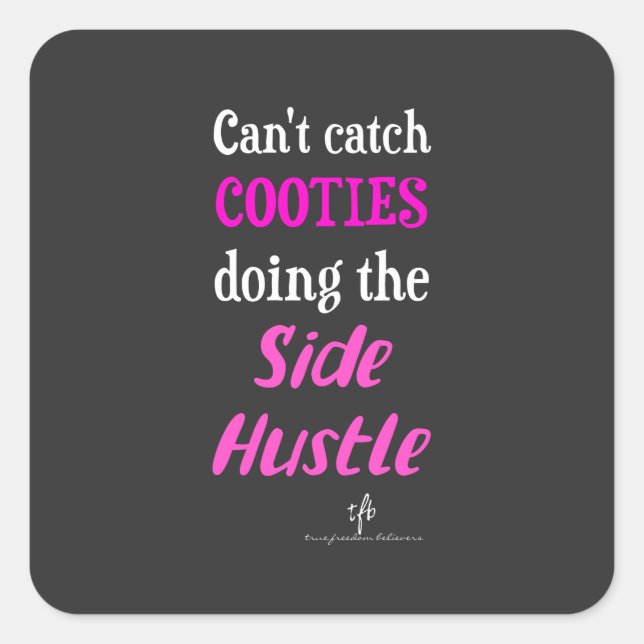 Sticker Carré Côté Hustle Cooties Neon Rose Texte (Devant)