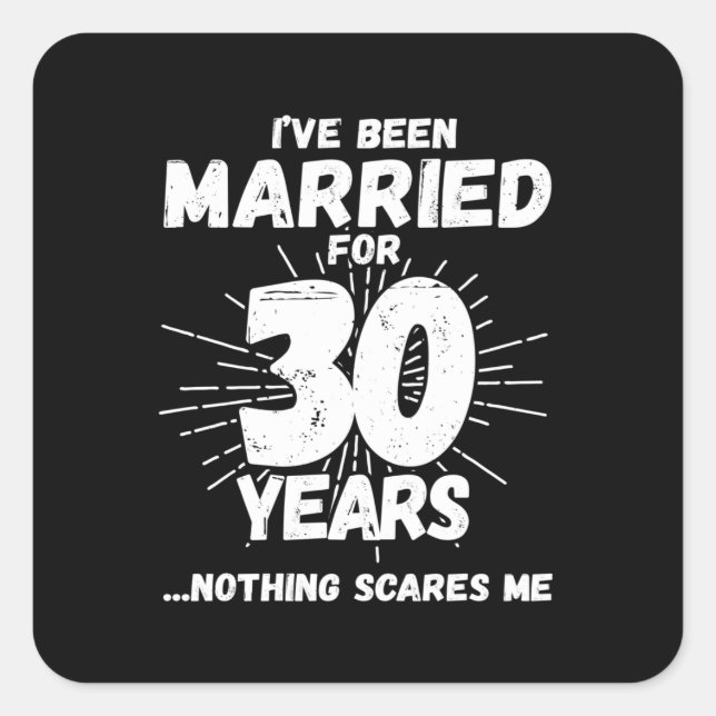 Sticker Carré Couples Mariés 30 Ans Humour 30e Anniversaire (Devant)