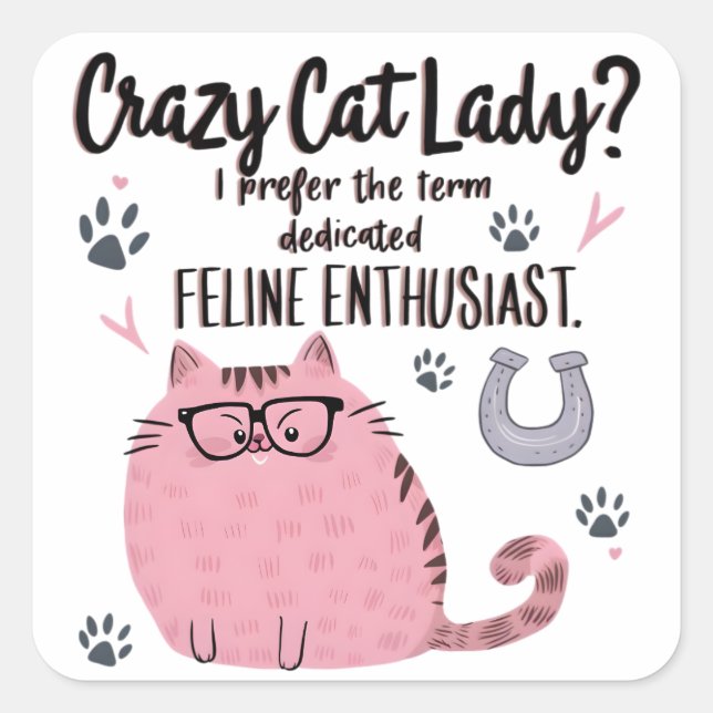 Sticker Carré Crazy Cat Lady? Funny Cat Lover Gift  (Devant)