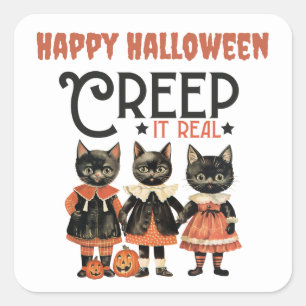 Sticker Carré Creep it Real Funny Chats Halloween