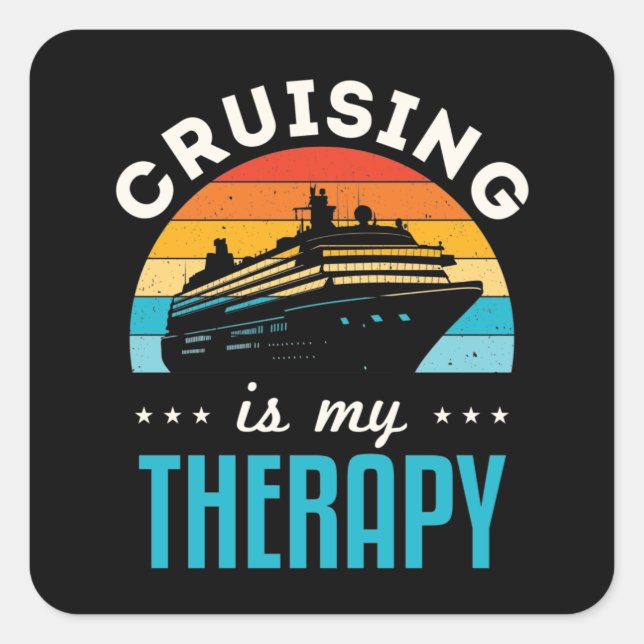 Sticker Carré Croisière Est Mon Thérapie Croisière Voyage Vacanc (Devant)