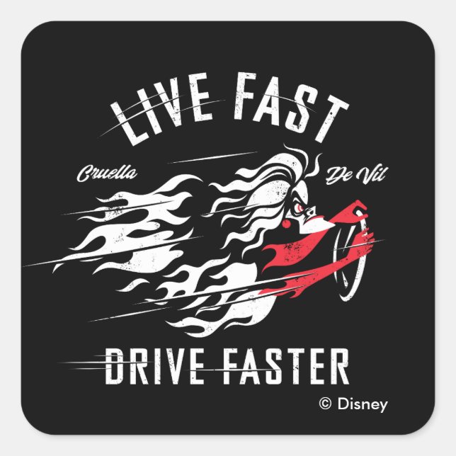 Sticker Carré Cruella De Vil | Live Fast Drive Plus rapide (Devant)