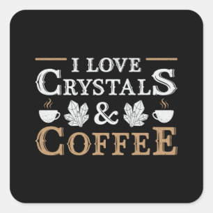 Sticker Carré Crystal Healing I Love Crystals & Café Chakra