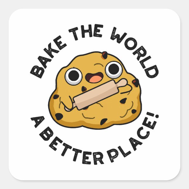 Sticker Carré Cuire Le Monde Un Meilleur Endroit Cute Pun De Cui (Devant)