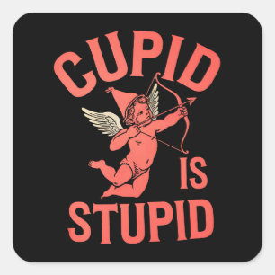 Sticker Carré Cupidon est stupide et drôle la Saint-Valentin