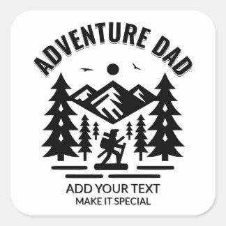 Sticker Carré Custom Black and White Adventure Dad Add Your Text