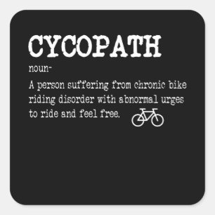 Sticker Carré CYCOPATH Funny Cycliste cycliste cycliste cycliste