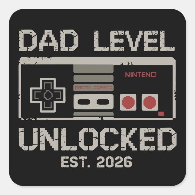Sticker Carré Dad Level Unlocked 2026 Soon to Be Gamer Daddy (Devant)