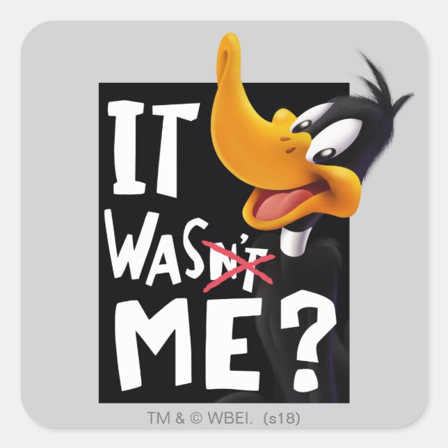 Sticker Carré DAFFY DUCK™ - Ce n'était pas moi / était moi (Devant)