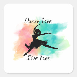 Sticker Carré Dance Free Live Free Dance Keychain