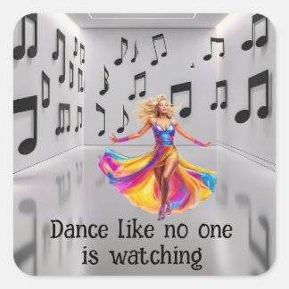 Sticker Carré Dance like no one is watching